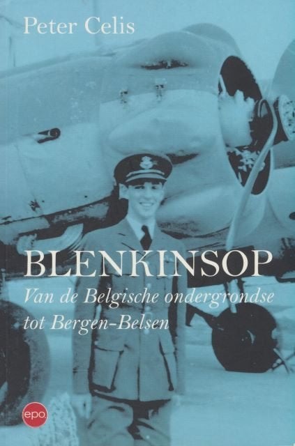 (a429) Blenkinsop, van de ondergrondse tot Bergen Belsen, Livres, Guerre & Militaire, Envoi, Utilisé