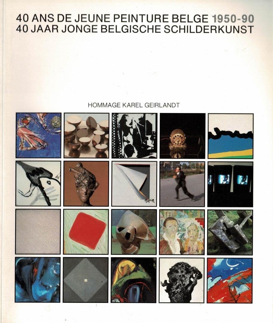 40 ans de jeune peinture Belge 1950-90 40 jaar jonge, Enlèvement ou Envoi, Utilisé