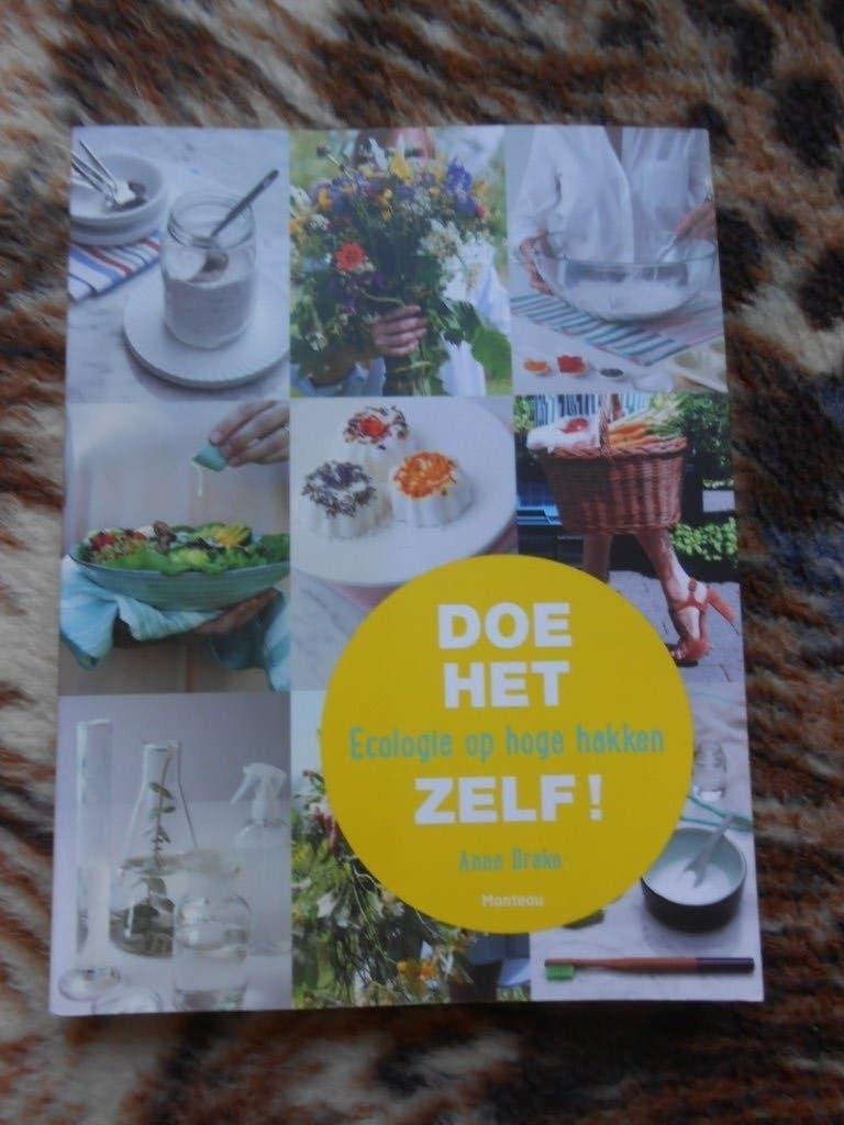 Anne Drake Doe het zelf! Ecologie op hoge hakken. nieuw, Ophalen of Verzenden, Zo goed als nieuw, Anne Drake