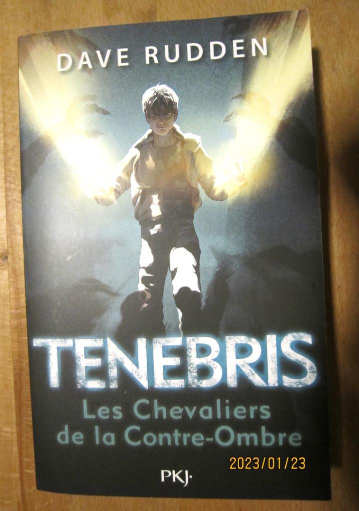LIVRE TENEBRIS - TOME 1 : LES CHEVALIERS DE LA CONTRE-OMBRE, Neuf, Fiction, Dave Rudden, Envoi