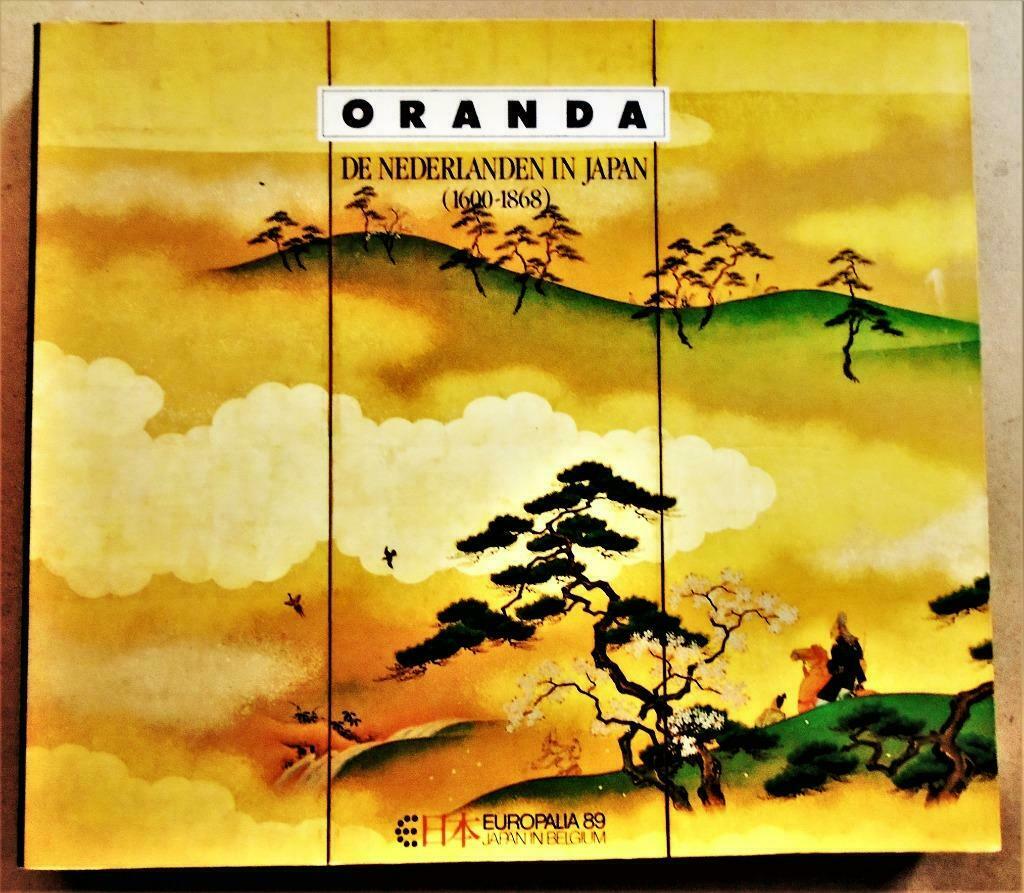 Oranda: De Nederlanden in Japan (1600-1868) - 1989, Enlèvement ou Envoi, Collectief - Europalia 89, Utilisé, Autres sujets/thèmes