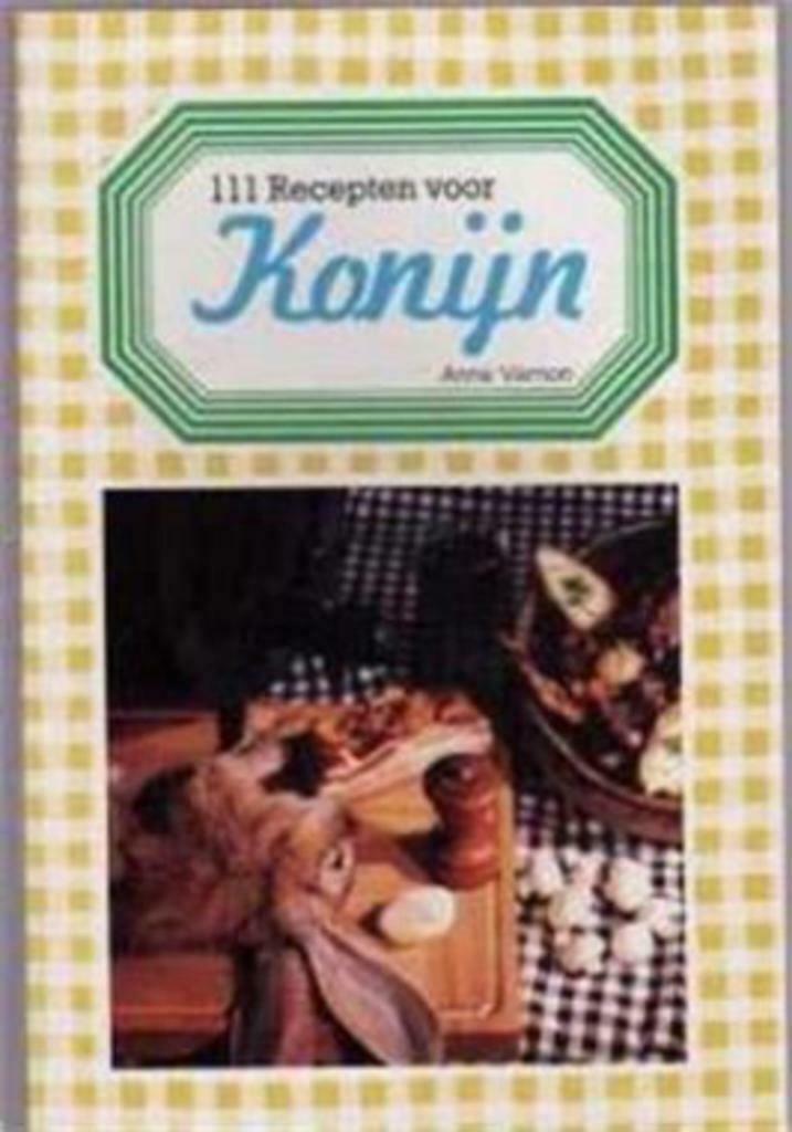 111 recepten voor konijn, Anne Vernon, Ophalen of Verzenden, Gelezen