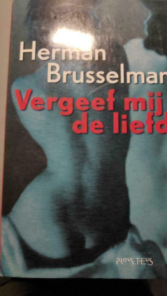 Vergeef mij de liefde - Herman Brusselmans, Enlèvement ou Envoi, Comme neuf, Belgique