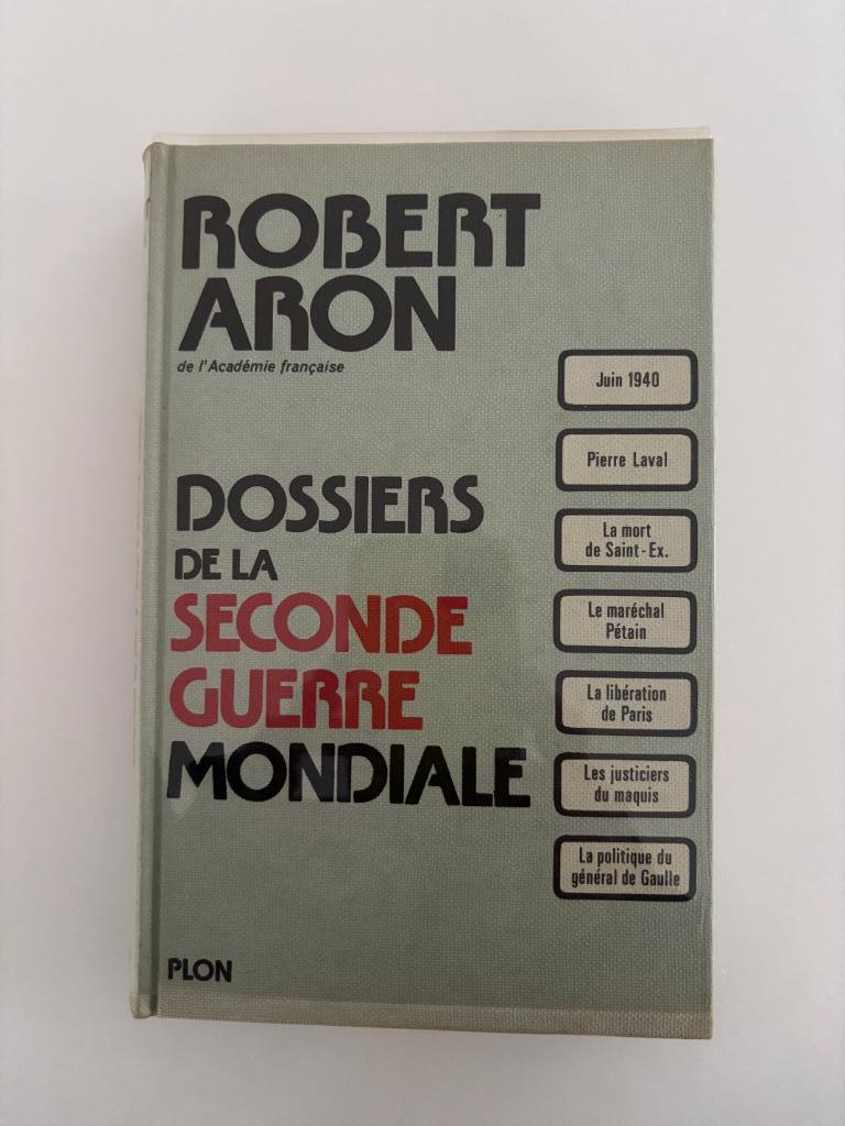 Robert Aron : Dossiers de la Seconde Guerre mondiale EO 1976, Livres, Guerre & Militaire, Comme neuf, Général, Deuxième Guerre mondiale
