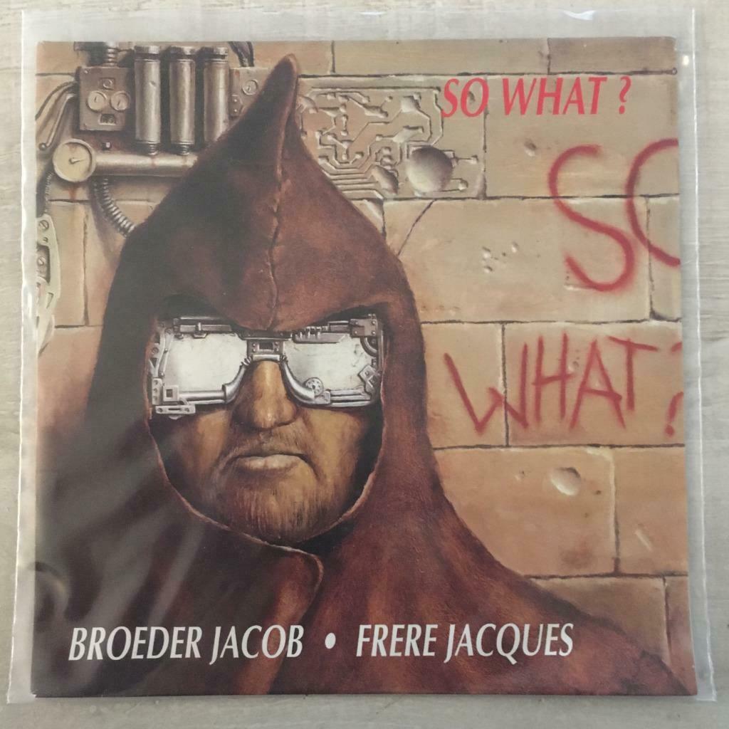 7" So What? - Broeder Jacob (EMI 1992) VG+, Verzenden, Pop