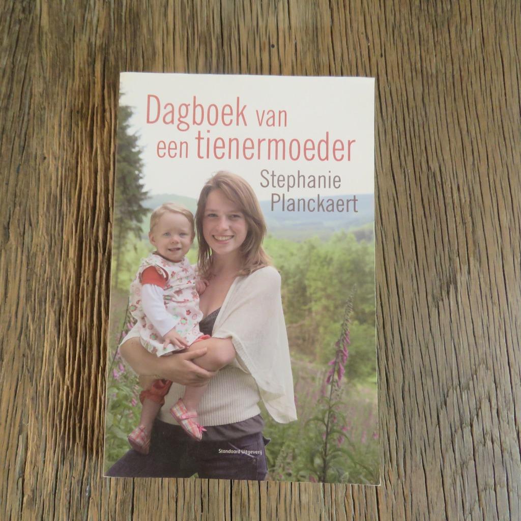 Dagboek van een tienermoeder Stephanie Planckaert, Boeken, Ophalen of Verzenden