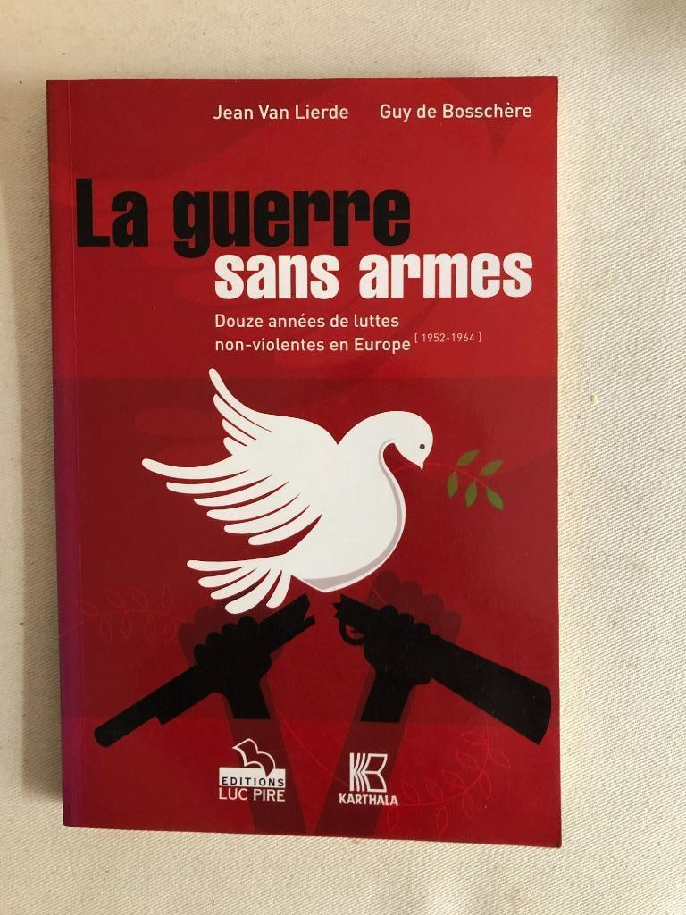 Jean Van Lierde - La Guerre sans armes, Ophalen of Verzenden, Gelezen