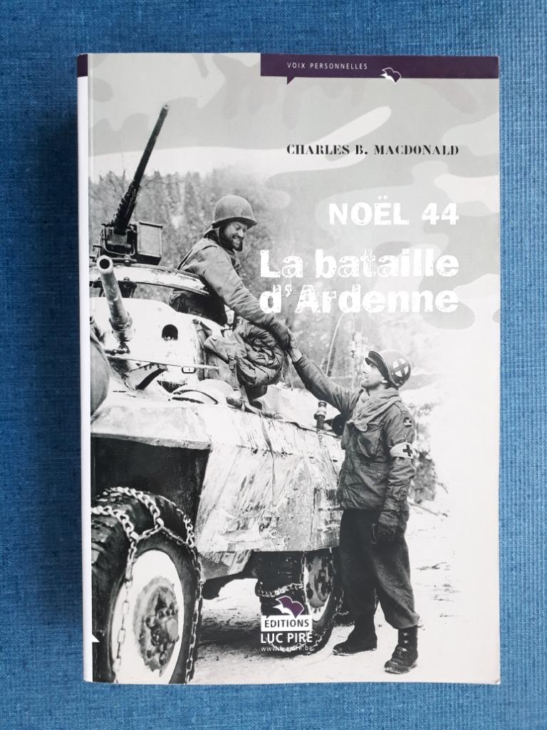 Noël 44: La bataille d'Ardenne, Enlèvement ou Envoi, Charles B. Macdonald, Comme neuf, Deuxième Guerre mondiale