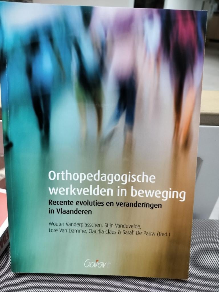 Sarah De Pauw - Orthopedagogische werkvelden in beweging, Boeken, Ophalen of Verzenden, Zo goed als nieuw, Sarah De Pauw; Claudia Claes
