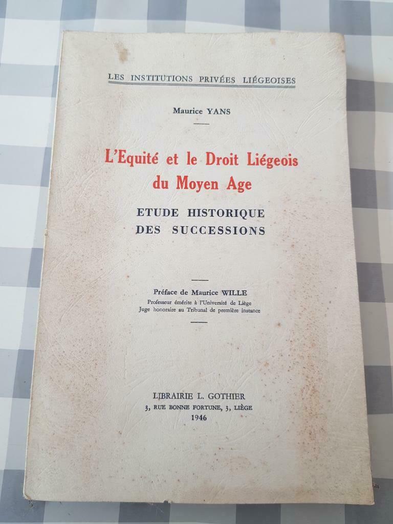 L'équité et le droit Liégeois du Moyen Age, Ophalen of Verzenden