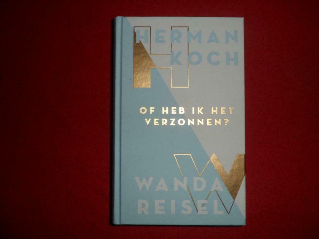 Herman Koch & Wanda Reisel: Of heb ik het verzonnen?, Herman Koch & W. Reisel, Ophalen of Verzenden, Zo goed als nieuw, Nederland