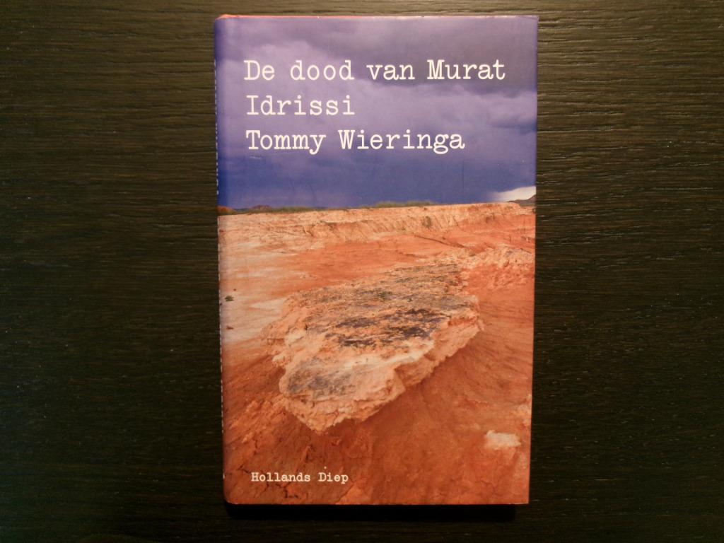 De dood van Murat Idrissi  -Tommy Wieringa-, Enlèvement ou Envoi, Pays-Bas