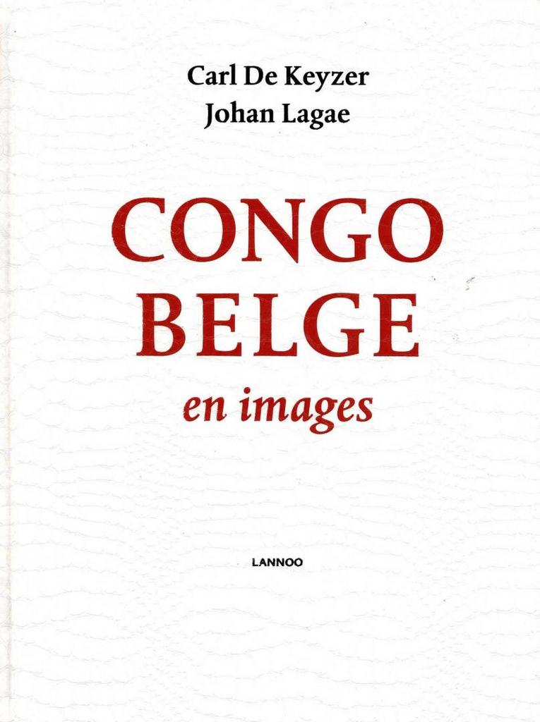 Carl De Keyzer, Johan Lagae - Congo Belge en Images, Boeken, Ophalen of Verzenden, Gelezen