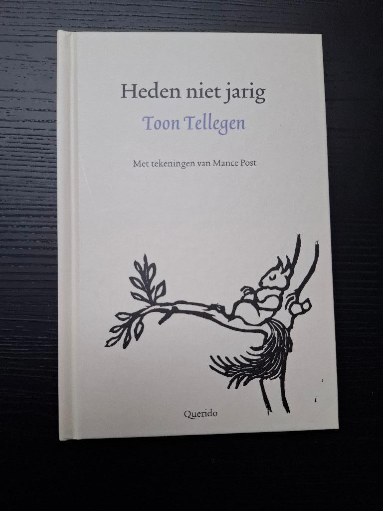 Toon Tellegen - Heden niet jarig - 2015, Ophalen of Verzenden