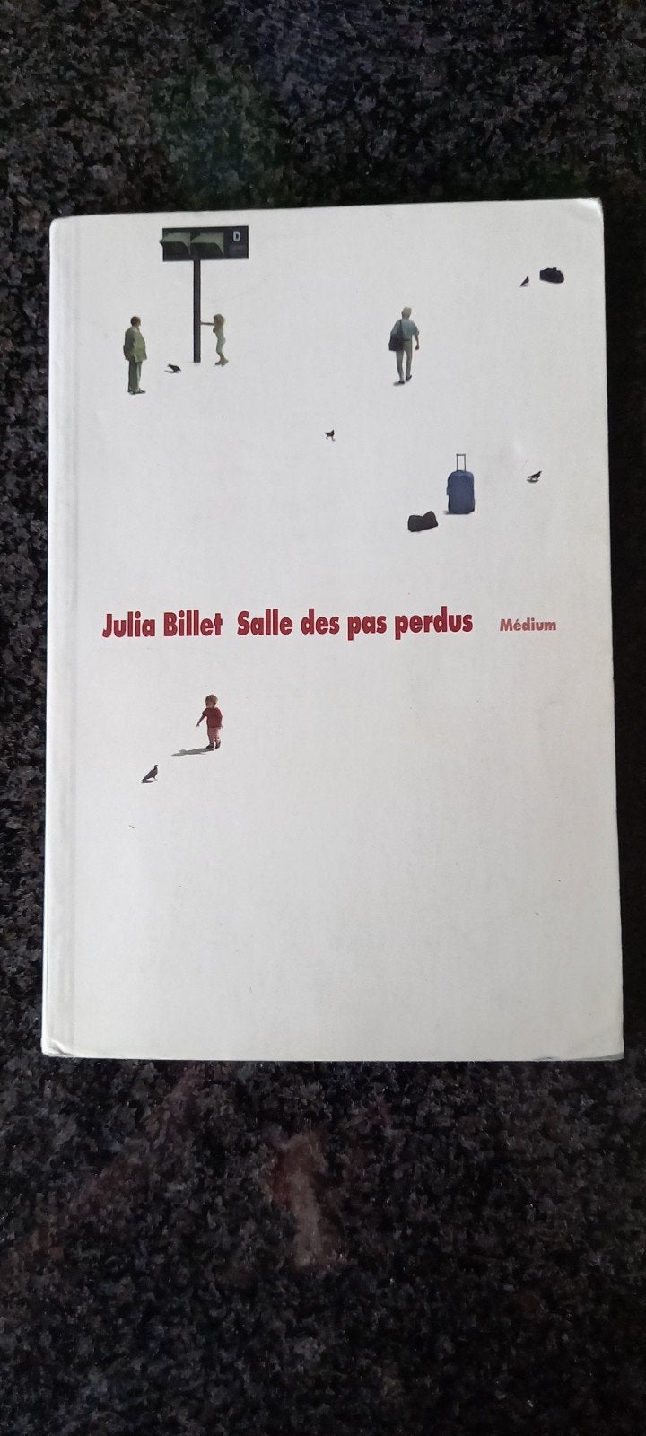 Salle des pas perdus, Enlèvement ou Envoi, Utilisé, Julia Billet