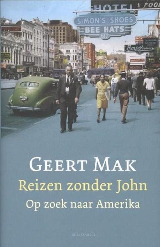 boek: reizen zonder John-op zoek naar Amerika/Geert Mak, Enlèvement ou Envoi, Comme neuf, Amérique du Nord