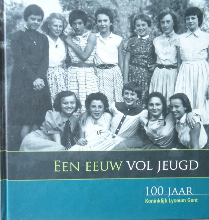 Een eeuw vol jeugd. 100 jaar Koninklijk Lyceum Gent, Boeken, Ophalen of Verzenden