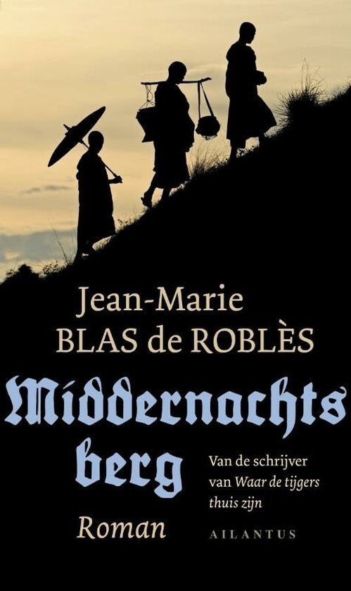 Te Koop Boek MIDDERNACHTSBERG Jean-Marie Blas de Roblès, Livres, Romans, Enlèvement ou Envoi, Jean-Marie Blas de Roblès, Comme neuf