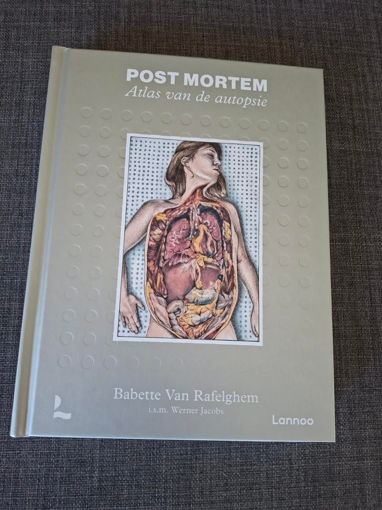 Babette Van Rafelghem - Post mortem. Atlas van de autopsie, Ophalen of Verzenden, Zo goed als nieuw, Babette Van Rafelghem; Werner Jacobs