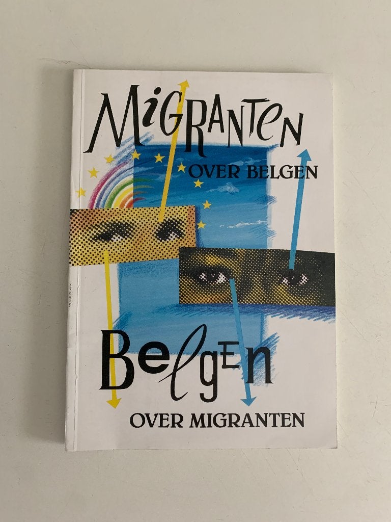 Migranten over Belgen, Belgen over migranten, Ophalen of Verzenden, Nieuw, Maatschappij en Samenleving