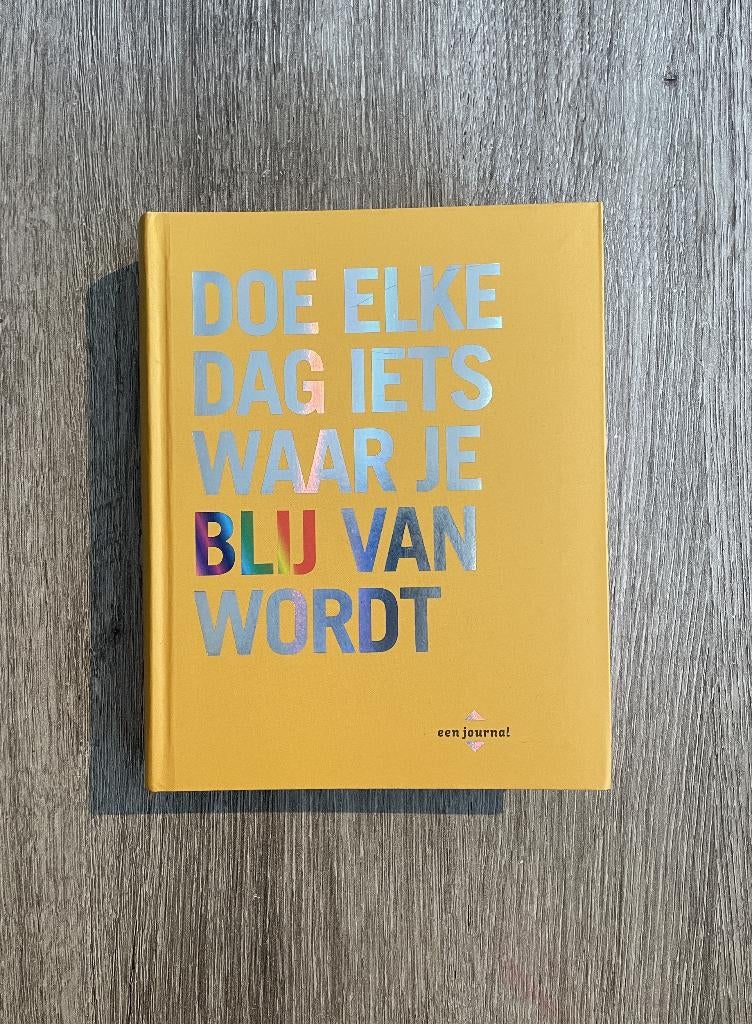 Boek Doe elke dag iets waar je blij van wordt, Livres, Enlèvement ou Envoi, Neuf, Psychologie de la personnalité