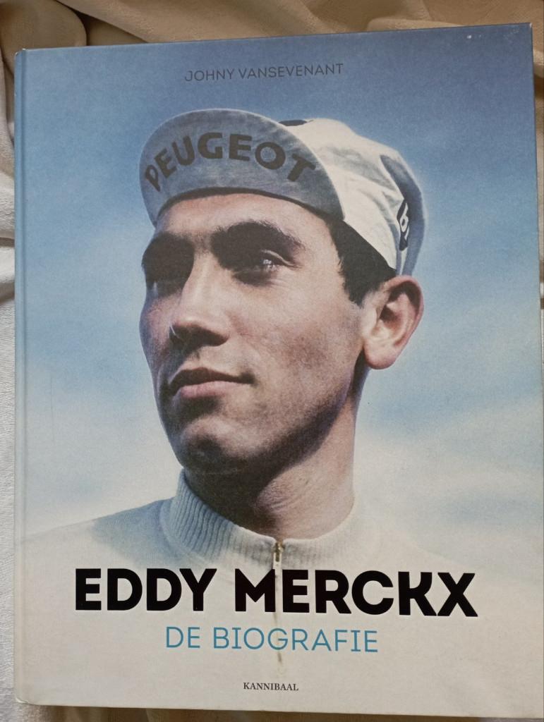 686) Eddy Merckx de biografie (met handtekening auteur), Ophalen of Verzenden, Zo goed als nieuw