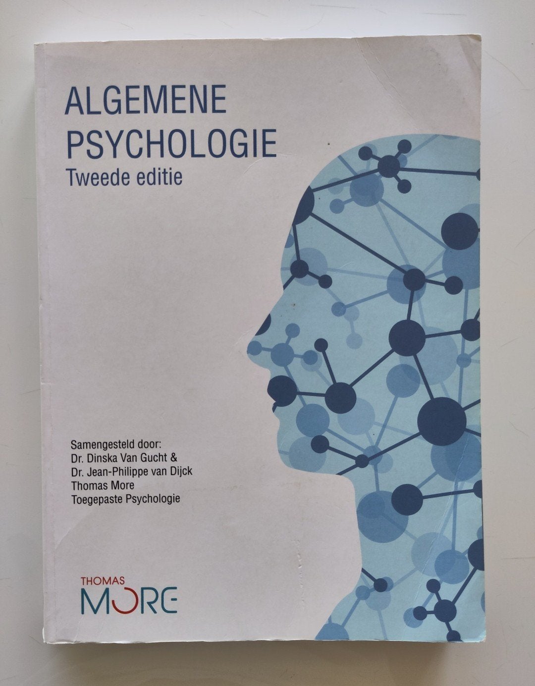 Algemene psychologie (tweede editie), Enlèvement ou Envoi, Utilisé, Psychologie cognitive, Dr. Dinska Van Gucht en Dr. Jean-Philippe van Dijck