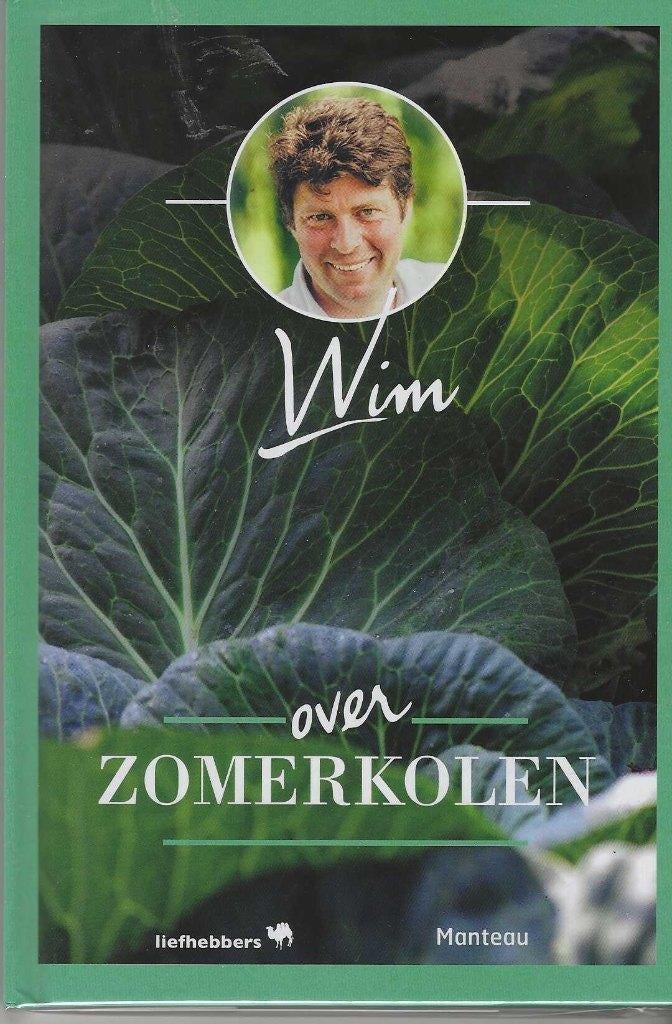 Wim over zomerkolen, Boeken, Ophalen of Verzenden, Nieuw, Wim Lybaert, Moestuin