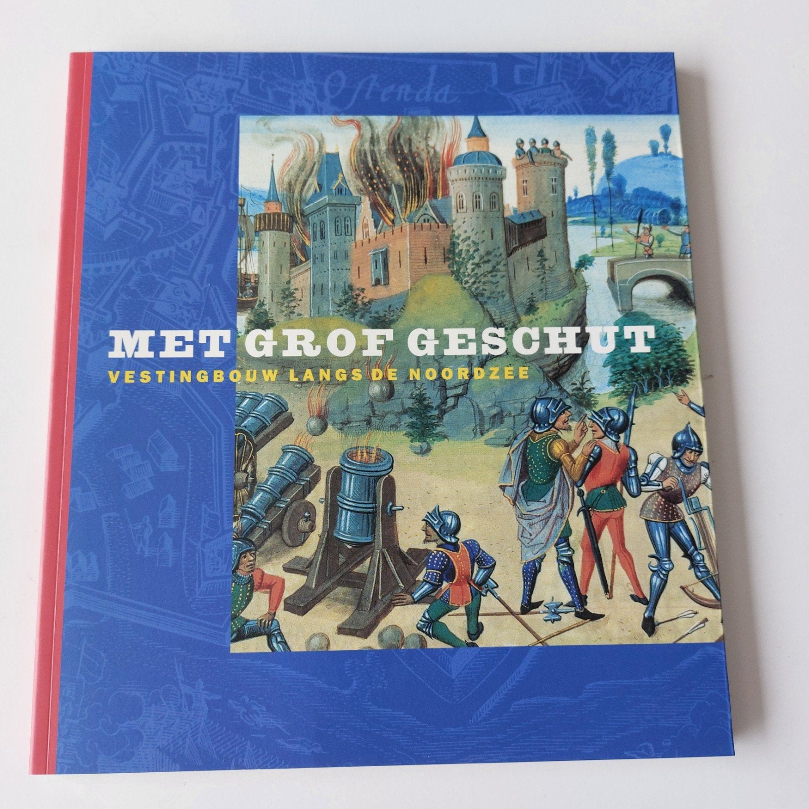 Met grof geschut. Vestingbouw langs de Noordzee. Nieuw., Livres, Enlèvement, Neuf