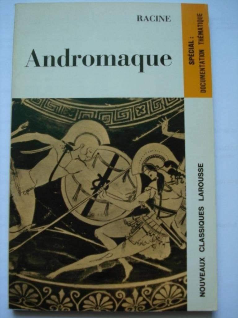 4. Racine Andromaque Nouveaux classiques Larousse 1975, Théâtre, Comme neuf, Jean Baptiste Racine, Envoi