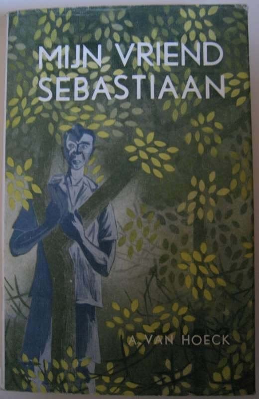 A. Van Hoeck - Mijn vriend Sebastiaan - Congo, Livres, Enlèvement ou Envoi