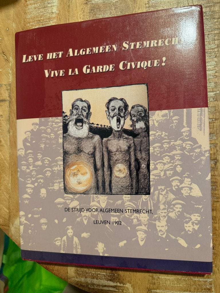 Leve het Algemeen stemrecht! Vive La garde Civique!, Enlèvement ou Envoi, Politique, Peter Heyrman, Comme neuf