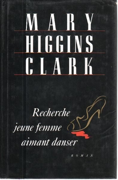 Le livre Recherche jeune femme aim.... de Mary Higgins Clark, Ophalen of Verzenden, Zo goed als nieuw, Mary Higgins Clark