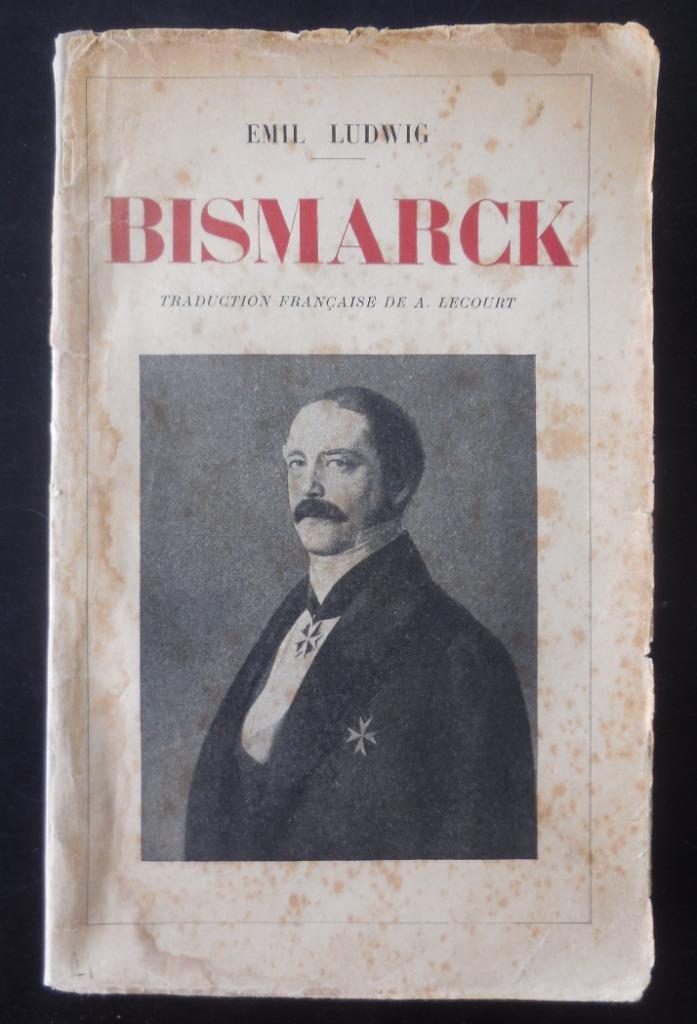 Bismarck - Emil Ludwig - 1929, Ophalen of Verzenden, Gelezen