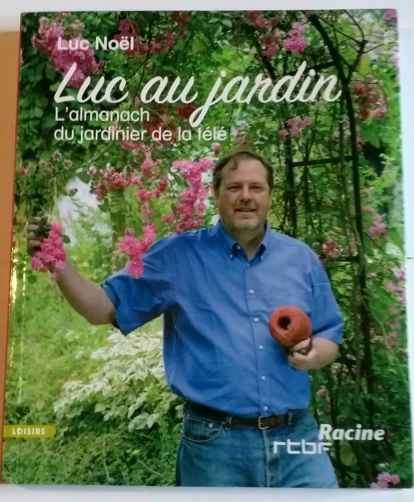 Livre - Luc au jardin, Neuf, Enlèvement ou Envoi, Luc Noël, Jardinage et Plantes de jardin