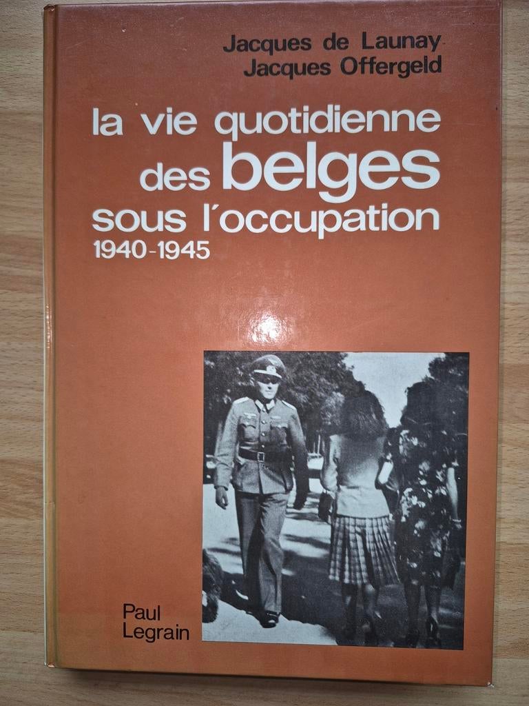 La vie des Belges sous l'occupation J De Launay, Ophalen of Verzenden, Zo goed als nieuw