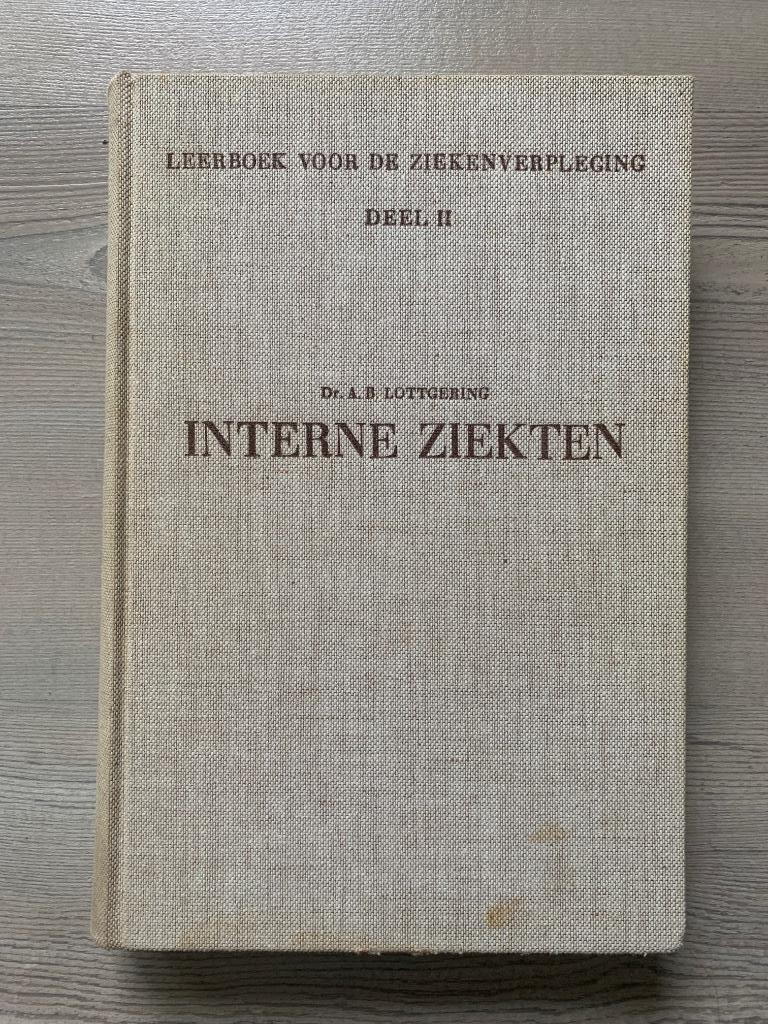 Interne ziekten, Dr A.B. Lottgering, hardcover, Livres, Santé, Diététique & Alimentation, Enlèvement ou Envoi, Utilisé, Maladie et Allergie