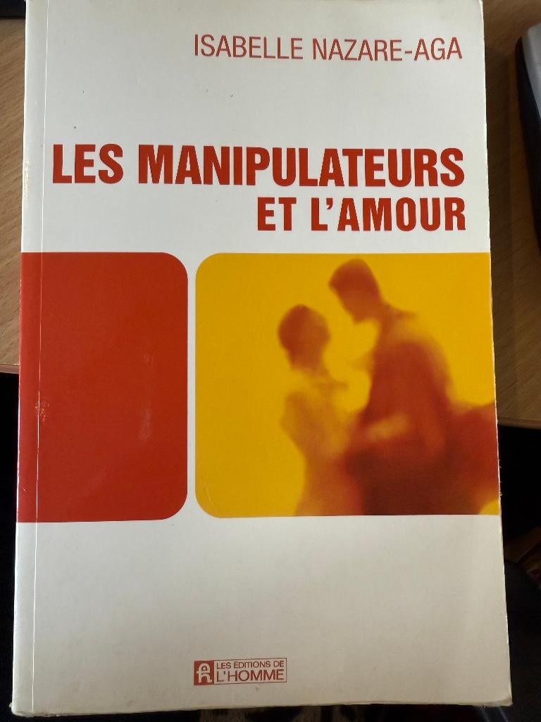 Les manipulateurs et l'amour, Isabelle Nazare-Aga, 2014, Envoi
