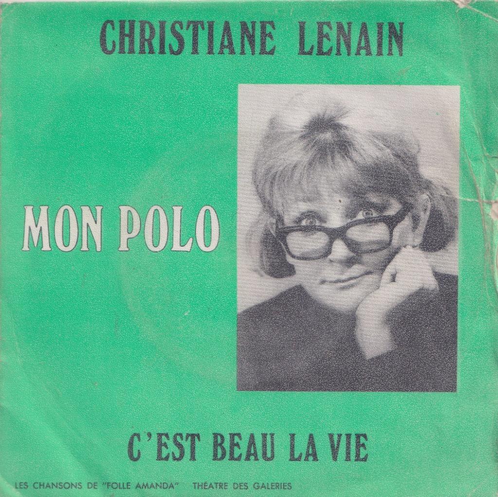 Christiane Lenain – Mon pola / C’est beau la vie - Single, Enlèvement ou Envoi, Utilisé, Pop