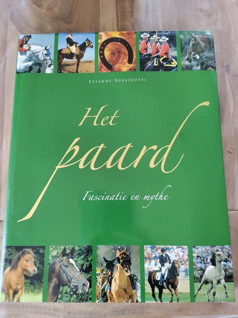Het paard fascinatie en mythe / Susanne sgrazzutti, Enlèvement ou Envoi, Comme neuf