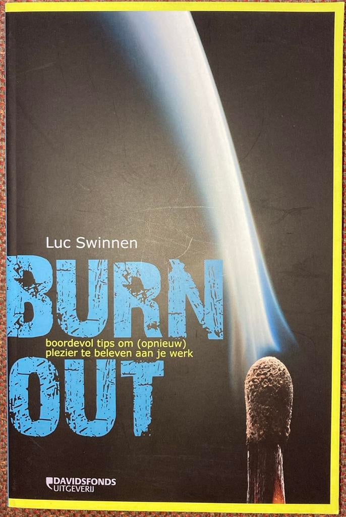 Luc Swinnen - Burn-out, Boeken, Ophalen of Verzenden, Zo goed als nieuw, Luc Swinnen