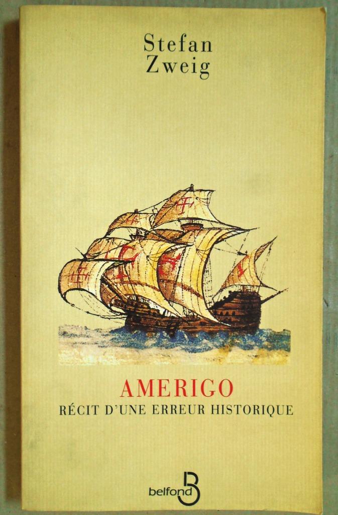Amerigo: Récit d'une erreur historique - 1992 - Stefan Zweig, Gelezen, Overige gebieden, 15e en 16e eeuw, Stefan Zweig (1881–1942)