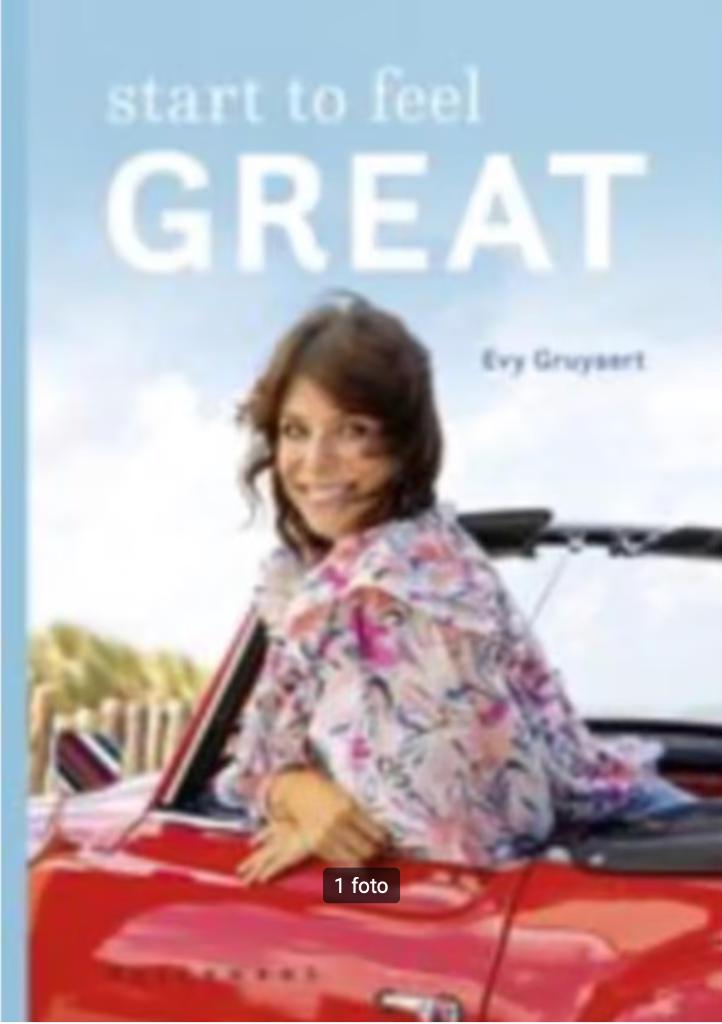 Start to feel great, Evy Gruyaert Nieuw boek, Ophalen, Nieuw
