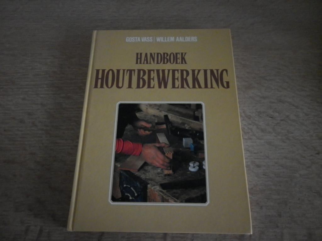 Handboek houtbewerken - Gosta Vass, Boeken, Hobby en Vrije tijd, Ophalen of Verzenden, Houtbewerking