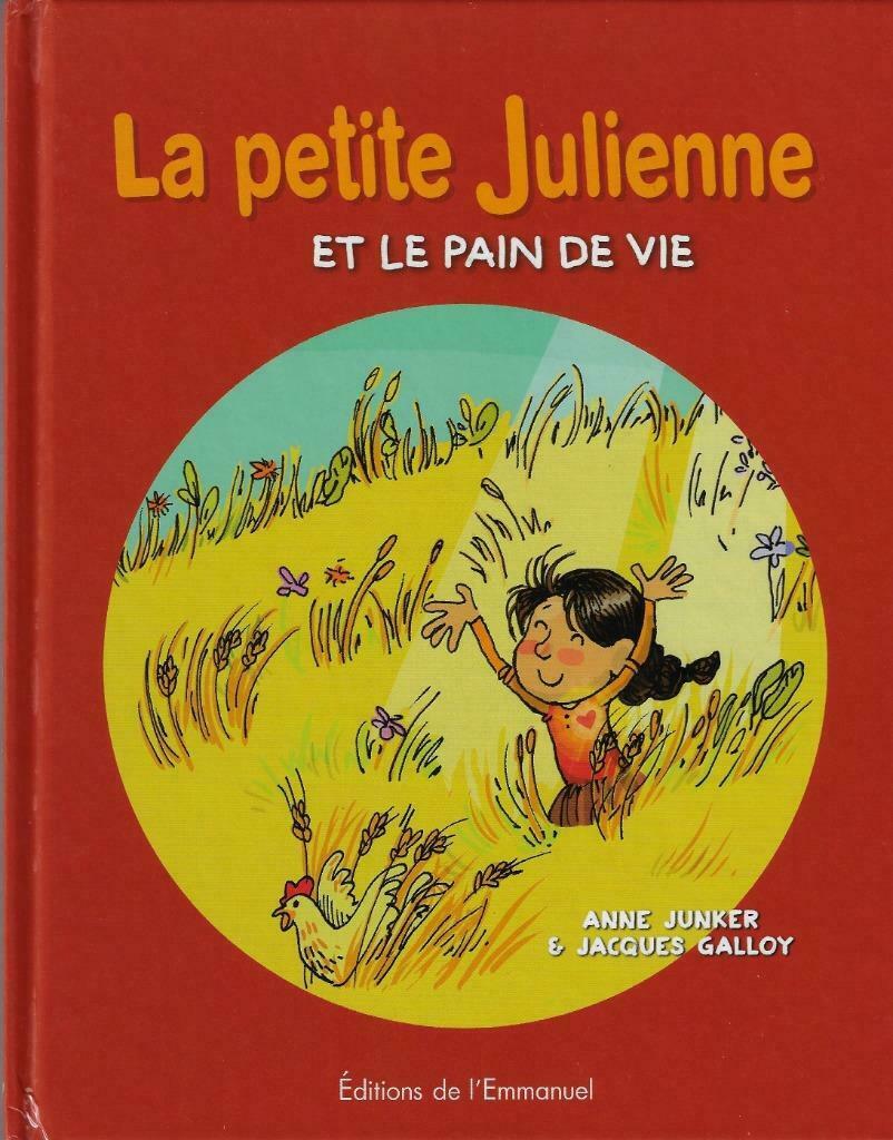 La Petite Julienne et le pain de vie de Galloy et Junker, Neuf, Garçon ou Fille, Enlèvement ou Envoi, Galloy et Junker