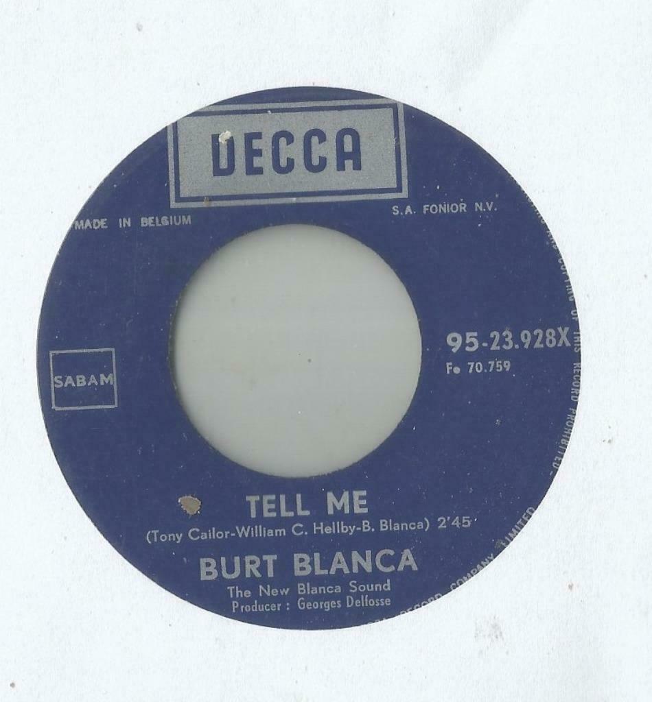 Burt Blanca – Tell me / If I were somebody in you life - Sin, Enlèvement ou Envoi, Single, Utilisé, Pop