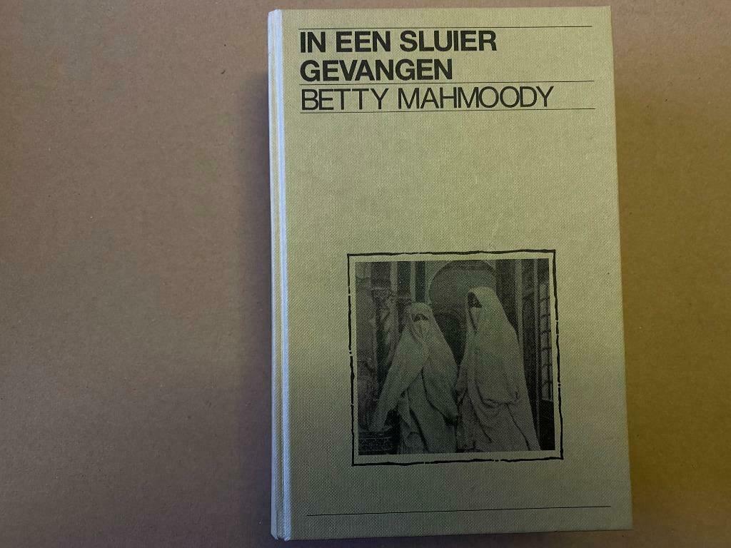 Waargebeurd verhaal "In een sluier gevangen" Betty Mahmoody, Ophalen, Zo goed als nieuw, Betty Mahmoody