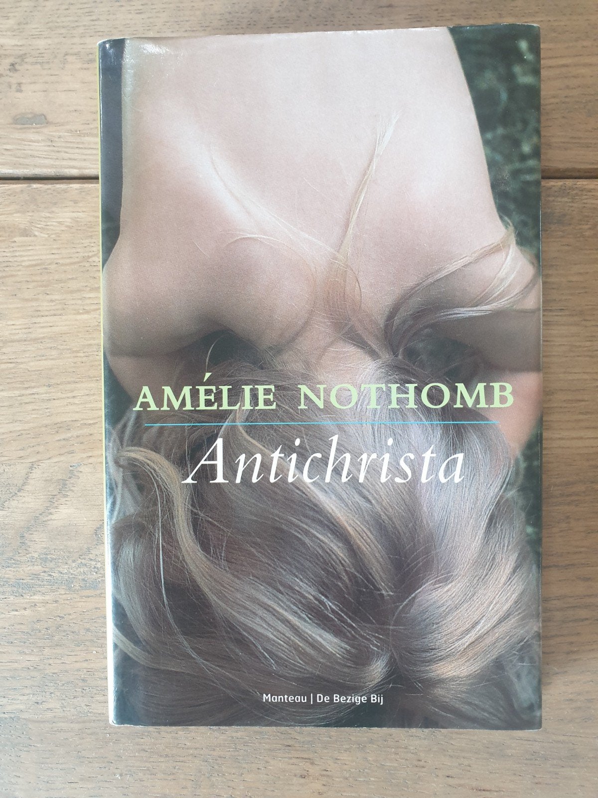 Amélie Nothomb: Antichrista

(Vertaald in het Nederlands), Ophalen of Verzenden