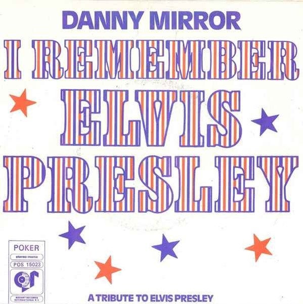 Danny Mirror - I Remember Elvis Presley, Cd's en Dvd's, Vinyl Singles, Gebruikt, Single, 7 inch, Ophalen of Verzenden