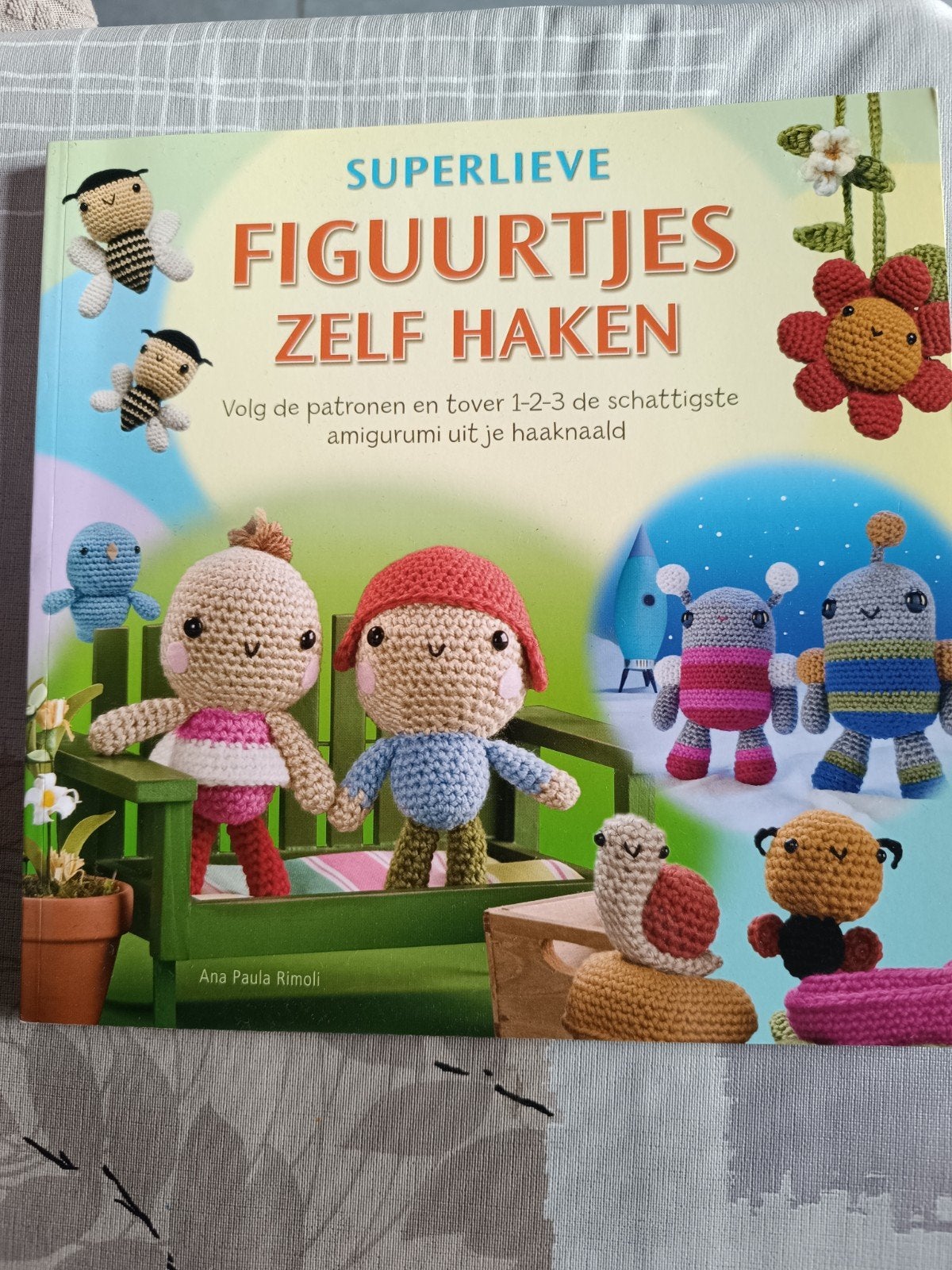 Ana Paula Rimoli : Figuurtjes zelf haken, Ophalen of Verzenden